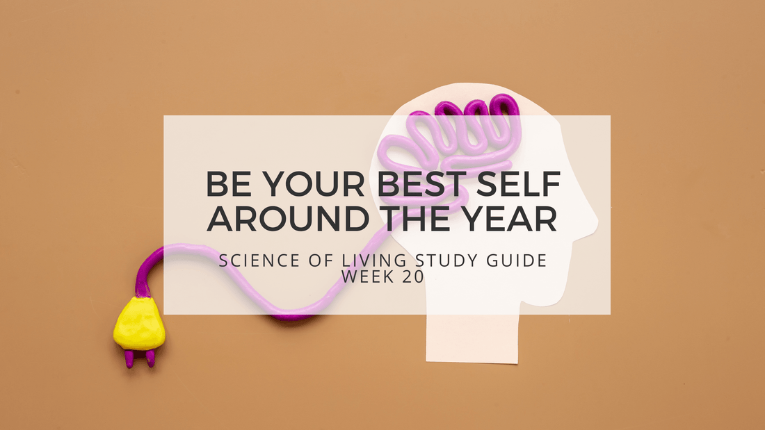 SCIENCE OF LIVING STUDY GUIDE WEEK 20