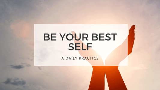 BE YOUR BEST SELF - Be glad