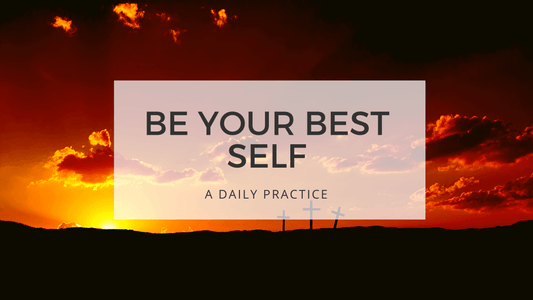 BE YOUR BEST SELF - the new is here