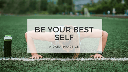 BE YOUR BEST SELF - building strength and endurance