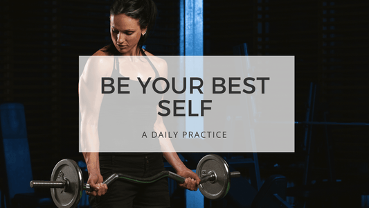 BE YOUR BEST SELF - body building