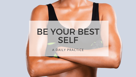 BE YOUR BEST SELF - self-discipline