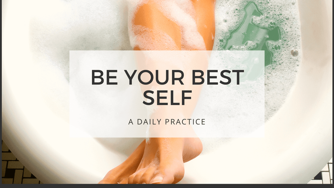 BE YOUR BEST SELF - bubble bath