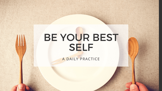 BE YOUR BEST SELF - fasting