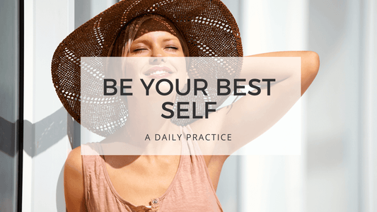 BE YOUR BEST SELF - from self-acceptance to self-appreciation