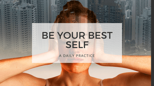 BE YOUR BEST SELF - mental health 3