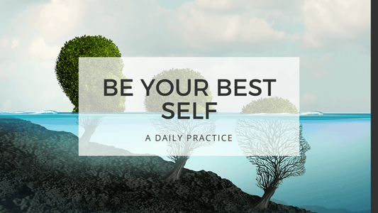 BE YOUR BEST SELF - mental health 4