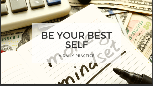 BE YOUR BEST SELF - mindset