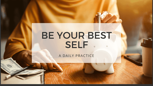 BE YOUR BEST SELF - savings