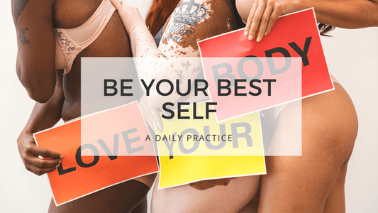 BE YOUR BEST SELF - self-acceptance