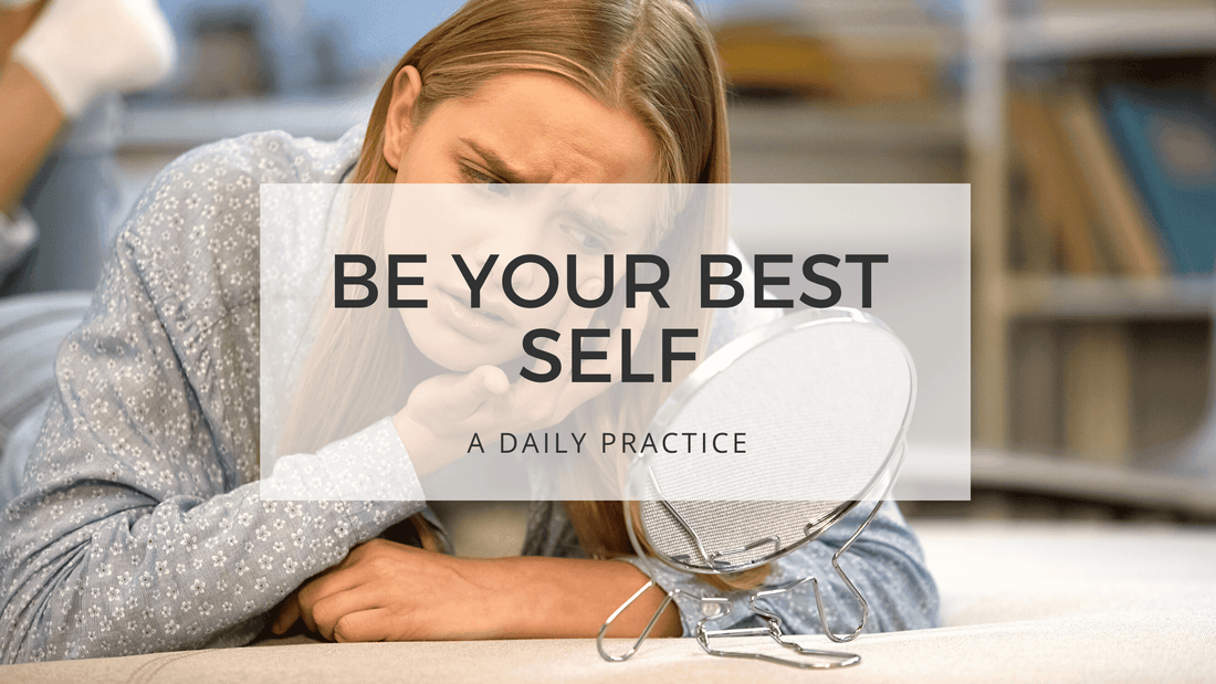 BE YOUR BEST SELF - self-critical