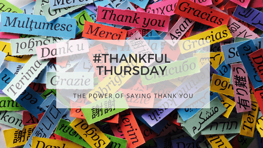 THE POWER OF SAYING THANK YOU