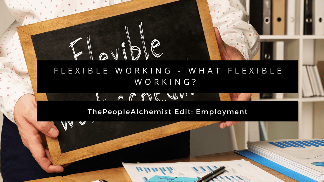 WHAT FLEXIBLE WORKING