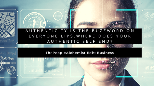 WHERE DOES YOUR AUTHENTIC SELF END?