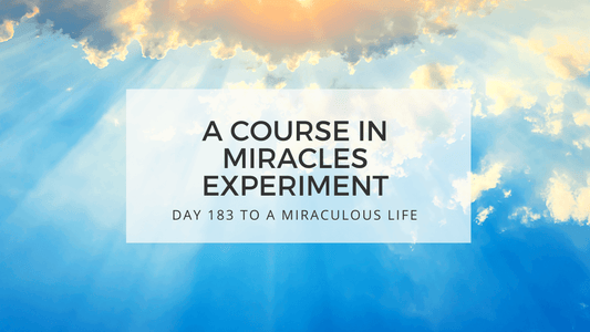 lesson 183 to a miraculous life