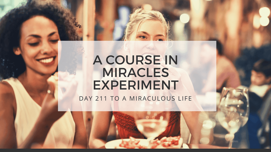 lesson 211 to a miraculous life