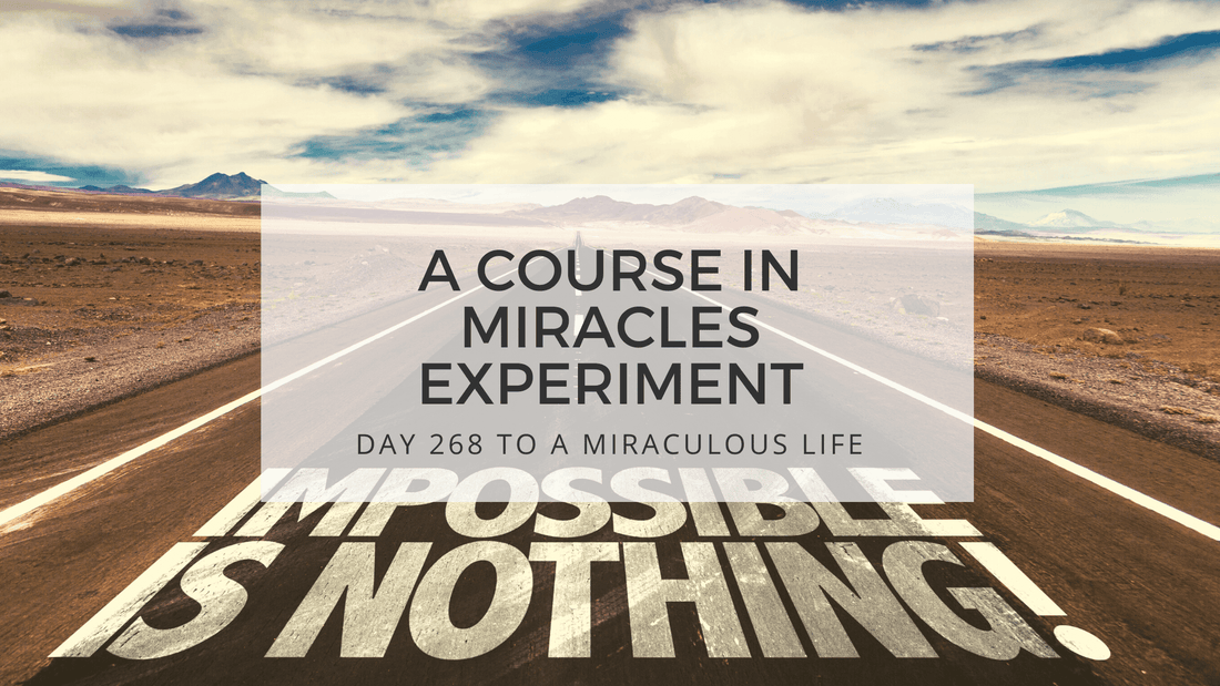 lesson 268 to a miraculous life