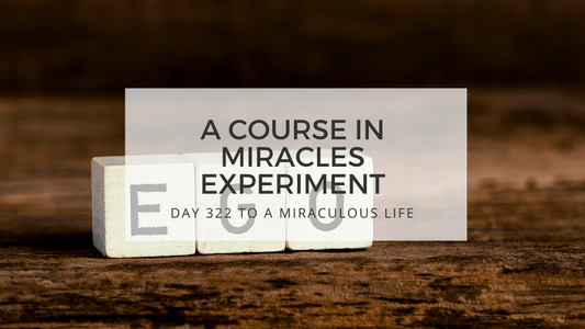 lesson 322 to a miraculous life