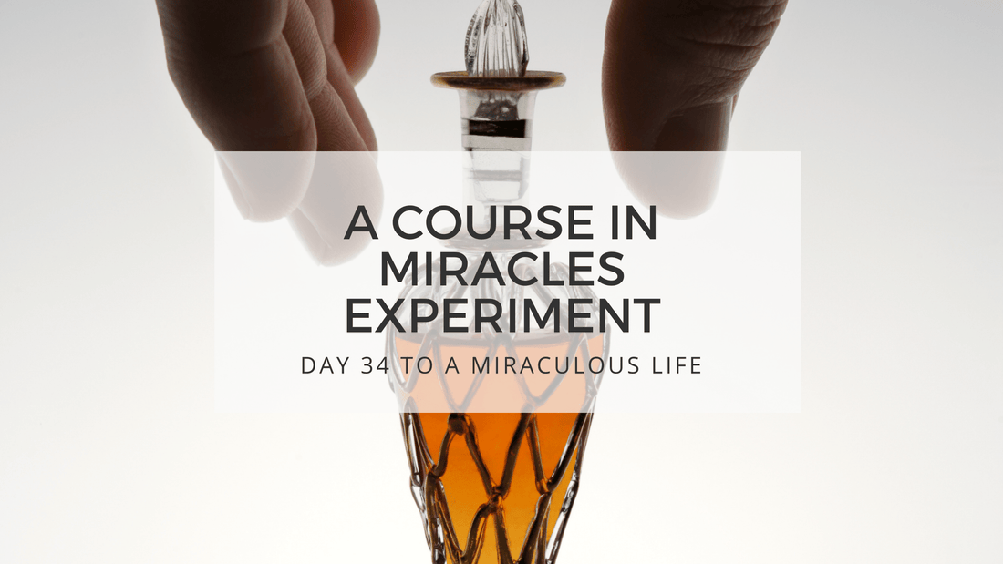 lesson 34 to a miraculous life