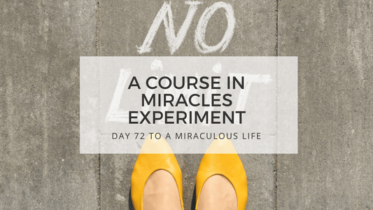 lesson 72 to a miraculous life