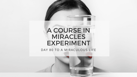 lesson 80 to a miraculous life