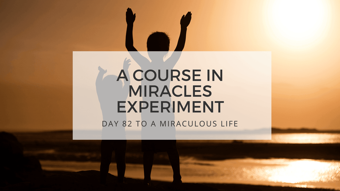 lesson 82 to a mirculous life