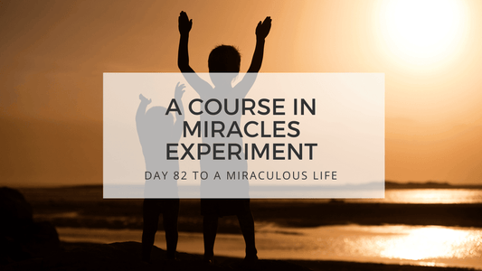 lesson 82 to a mirculous life