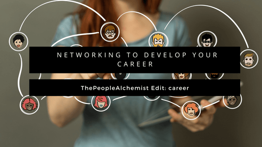 networking to develop your career