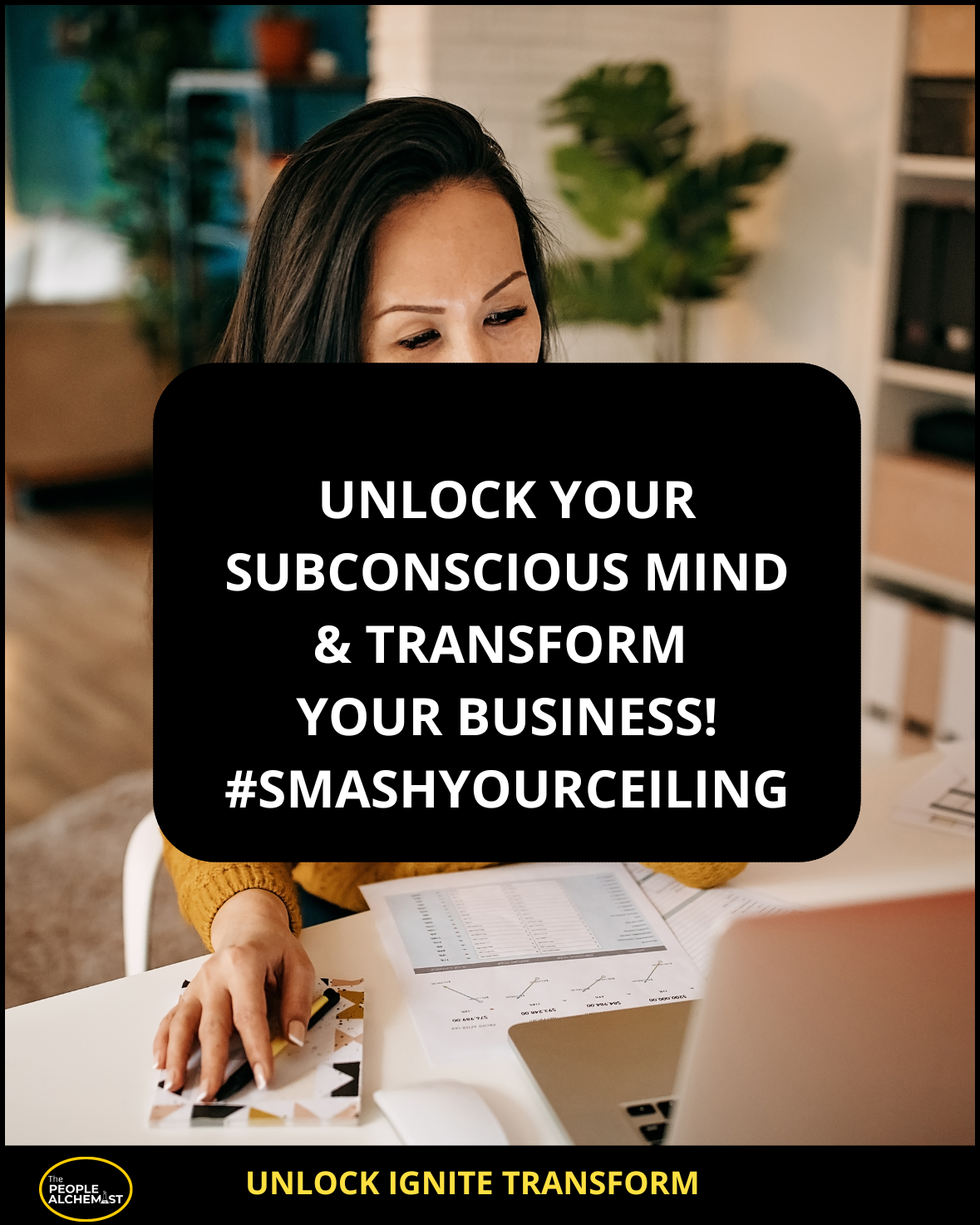 Unlock Ignite Transform Your Business collection image. Unlock your subconscious mind and transform your business! #smashyourceiling 