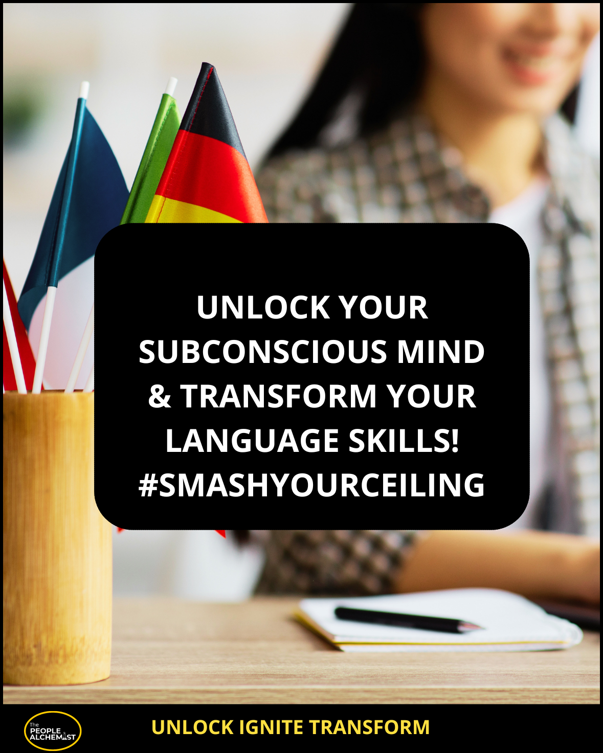 Unlock Ignite Transform Your Language Skills collection image. Unlock your subconscious mind and transform your language skills! #smashyourceiling