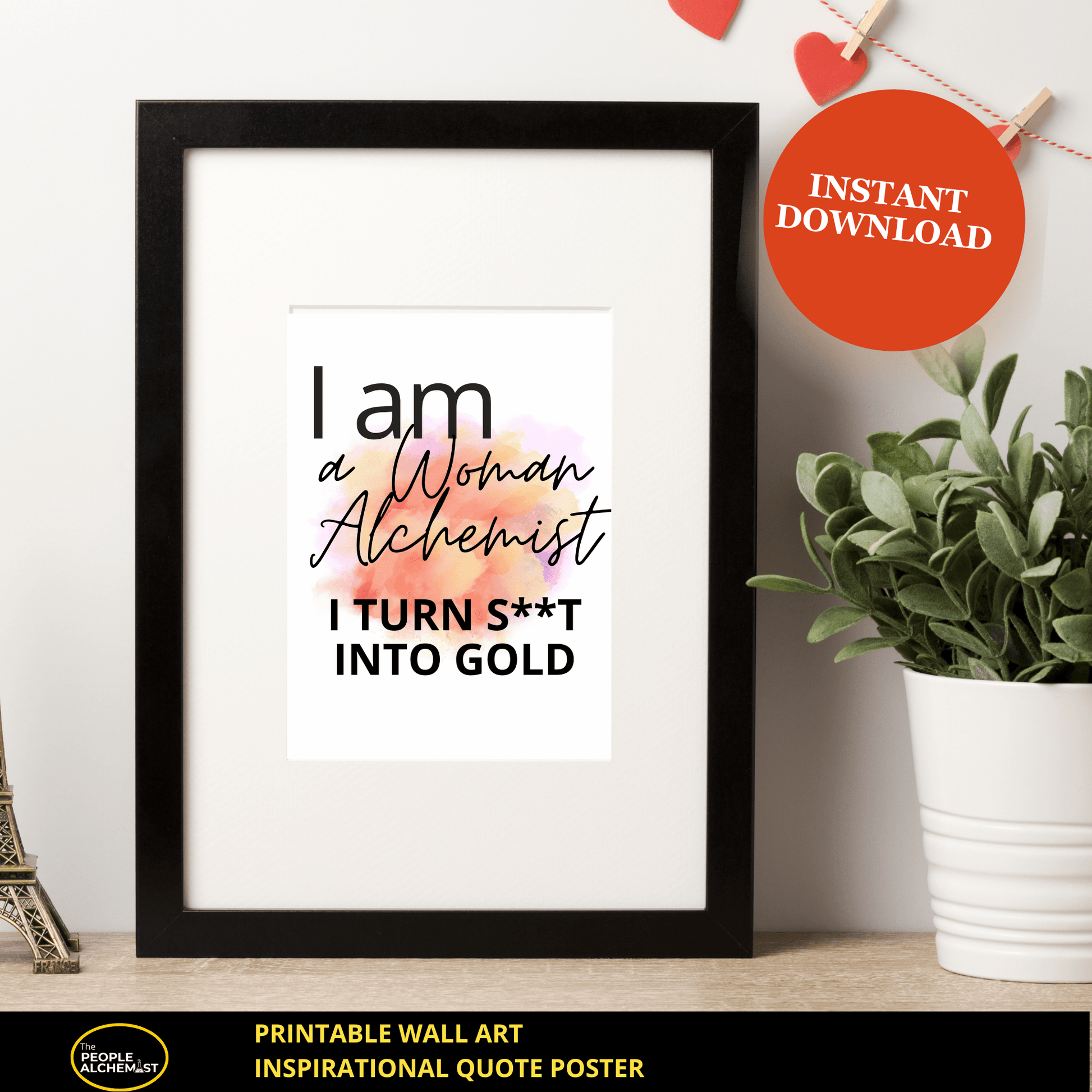 "I am a Woman Alchemist" inspirational quote poster printable wall art ( splash color design). Instant download file after purchase