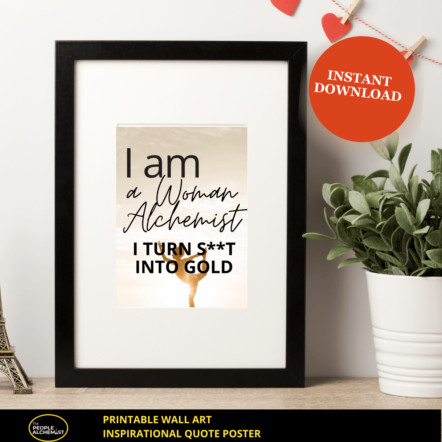 "I am a Woman Alchemist" Inspirational quote poster printable wall art ( sepia color design). Image showing black frame on surface leaning against white wall with  "I am a Woman Alchemist" quote. Instant download file after purchase