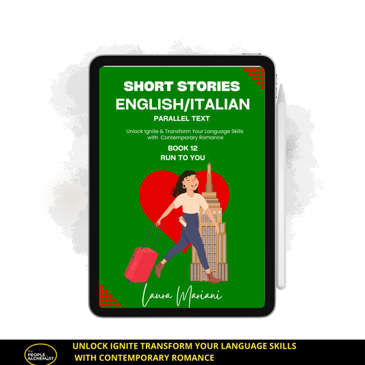 Short stories in English Italian parallel text book 12 - Unlock ignite transform your language skills with conetmporary romance